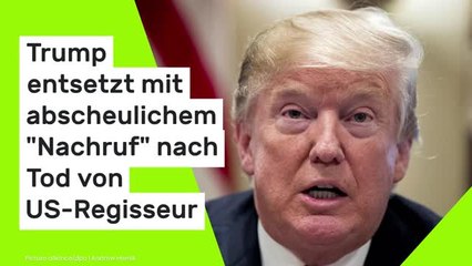 Donald Trump: US-Präsident entsetzt mit abscheulichem "Nachruf" nach Tod von US-Regisseur