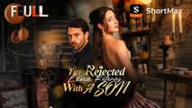 FULL The Rejected Luna Returns with a Son - ShortMax