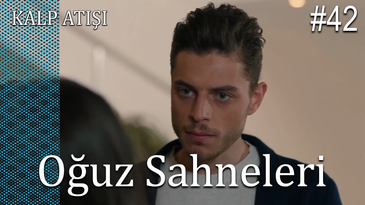 Oğuz Sahneleri - Kalp Atışı