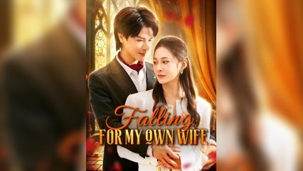Falling for My Own Wife - Full HD Movie English Sub