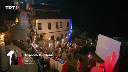 Taşacak Bu Deniz 11. Bölüm 2. Fragman