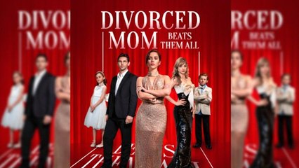 Divorced Mom Beats Them All Full Movie