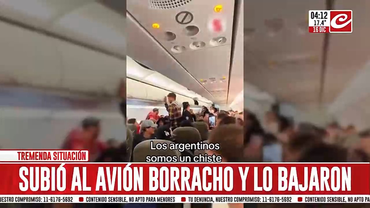 Borracho y molesto: estaba completamente ebrio y lo terminaron bajando del avión