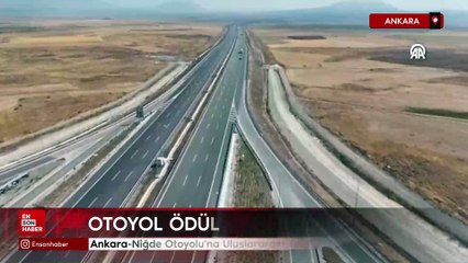 Abdulkadir Uraloğlu duyurdu: Ankara-Niğde Otoyolu'na Uluslararası Yol Federasyonu'ndan ödül