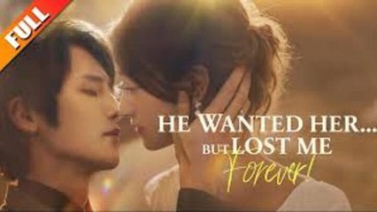 HE WANTED HER BUT LOST ME FOREVER. DRAMA MOVIES ENGLISH SUB