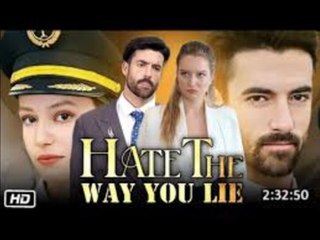 Hate The Way You Lie - HOT MOVIE✨