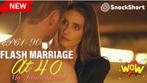 Flash Marriage at 40 My Second Chance Full Movie