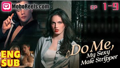 DO ME, MY SEXY MALE STRIPPER A Hidden Identity, A Lifelong Gratitude