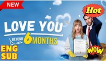 Love You Beyond Six Months Full Movie