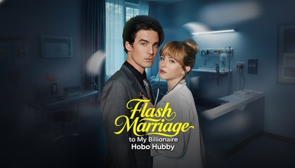 [Premiere Drama] Flash Marriage to My Billionaire Hobo Hubby | 🍕4P Channel