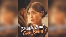 Death, End Our Bond!
