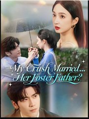 My Crush Married Her Foster Father (2025) – FULL HD [Eng Sub]
