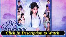 divine reckoning chinese drama