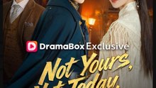 Not Yours, Not Today, Not Ever (DUBBED) Drama Movies English Sub