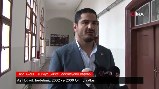 Taha Akgül: Asıl hedefimiz 2032 ve 2036 Olimpiyatları