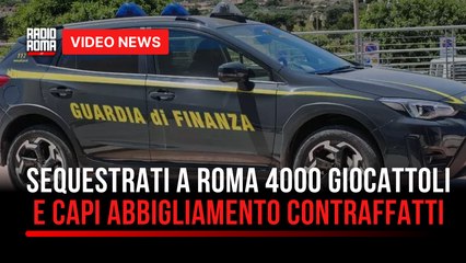 Sequestrati a Roma 4000 giocattoli e capi abbigliamento contraffatti