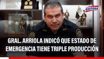 Óscar Arriola afirma que el actual estado de emergencia triplica la producción de los anteriores: 