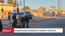 Kazadan kaçmak isterken yola savrulup yaralandı