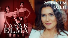 Yasak Elma 25. Bölüm Özeti
