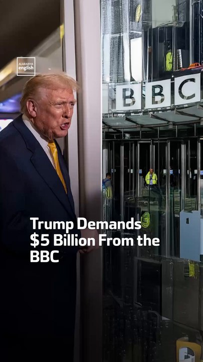 Trump Demands $5 Billion From the BBC