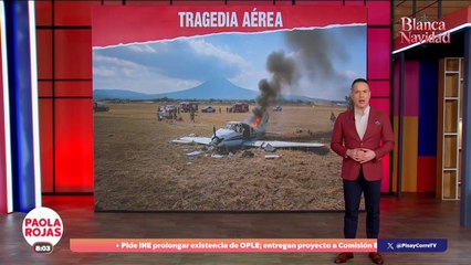 Tragedia aérea en Toluca: aeronave privada se desploma | DPC con Paola Rojas