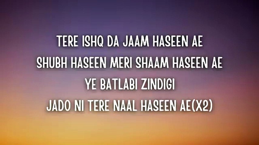 Talwiinder - Haseen Lyrics _ Tere ishq da jaam haseen ae Shubh haseen meri shaam haseen ae 🌅✨