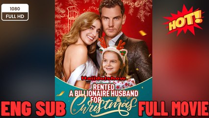 Rented a Billionaire Husband for Christmas (2025) - FULL MOVIES 2025 ENGLISH SUB