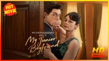 My Stepdaughter's Idol Is My Junior Boyfriend | Full Movie HD - Best Drama ShortFilms Hot Romance Sweet Romance Modern Heartfelt Romantic Showbiz Taboo Bookstore Office Restaurant Contemporary All Ages Billionaire Celebrity Independent Woman Office Worker