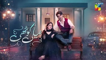 Neeli Kothi - Episode 04 - [CC] 16 December 2025 - [ Anmol Baloch & Talha Chahour ] - HUM TV