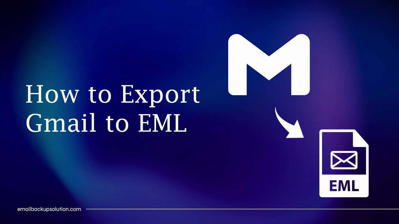How to Export Gmail to EML Format with Attachments?