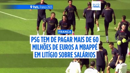 PSG condenado a pagar 60 milhões de euros a Mbappé em litígio sobre salários não pagos