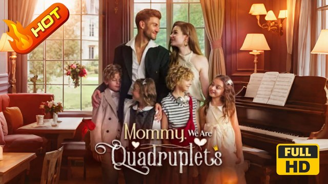 Mommy, We are Quadruplets | Full Movie HD - SweetRomance Love Drama ShortFilms Hot Romantic Family Baby