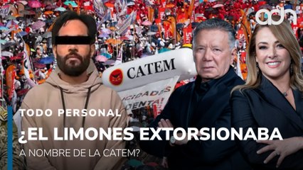 ¿"El Limones" extorsionaba a nombre de la CATEM? I Todo Personal