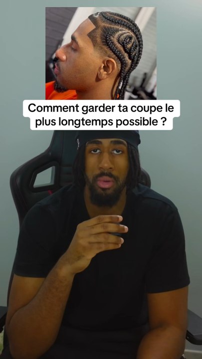 Comment garder ta coupe le plus longtemps possible ?