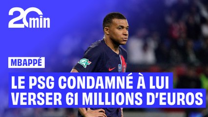 Le PSG condamné à verser 61 millions d’euros à Kylian Mbappé