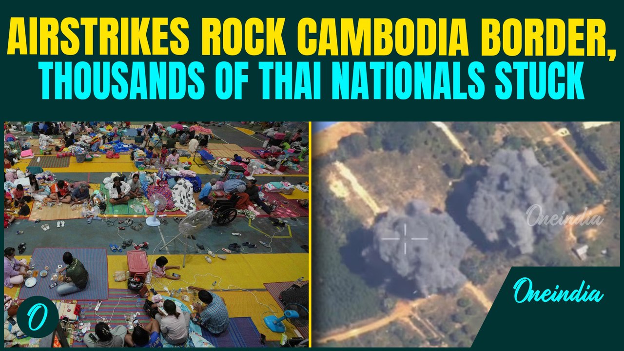 Thailand–Cambodia War BREAKING: Thousands of Thais Trapped at Border as Border Airstrikes Intensify