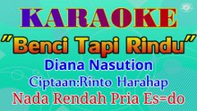 KARAOKE BENCI TAPI RINDU NADA RENDAH PRIA E=DO