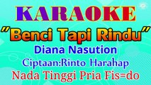 KARAOKE BENCI TAPI RINDU NADA TINGGI PRIA FIS=DO