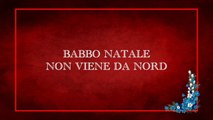 «Babbo Natale non viene da Nord» 2015 HD