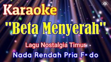 KARAOKE BETA MENYERAH NADA RENDAH PRIA F=DO