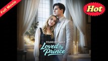 Found By Family Loved By Prince – Full HD Movie