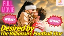 [New] Desired By The Billionaire Football Star #shortmax