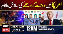 Major terrorist attack plot foiled in US | ARY News Headlines 12 AM - 16th Dec 2025