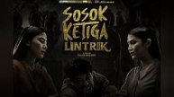 Sosok ketiga lintrik 2025 HD | film horor indonesia terbaru