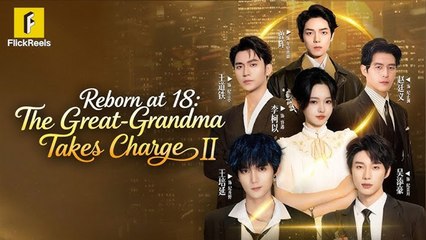 Reborn At 18: The Great-Grandma Takes Charge Season 2