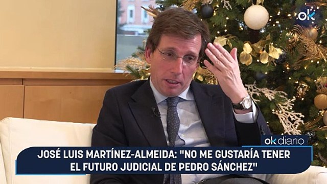 José Luis Martínez-Almeida: No me gustaría tener el futuro judicial de Pedro Sánchez