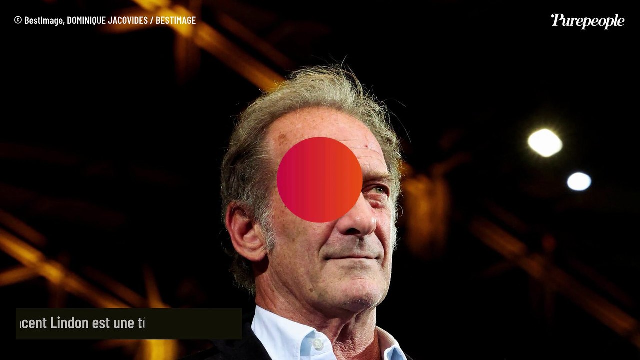 Vincent Lindon son visage imprégné de tics : "J'étais une déception pour mes parents"