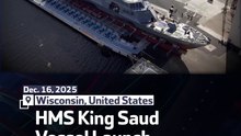HMS King Saud Vessel Launch Ceremony