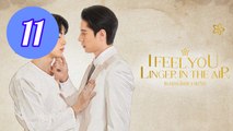 I Feel You Linger In The Air Uncut Version Episode 11 Engsub