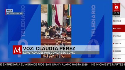 Diputadas del PAN y Morena relatan trifulca ocurrida en el Congreso de la CDMX